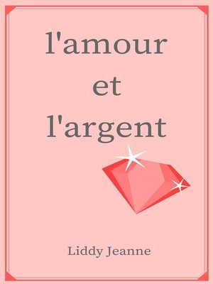 cover image of L'Amour Et L'Argent 1